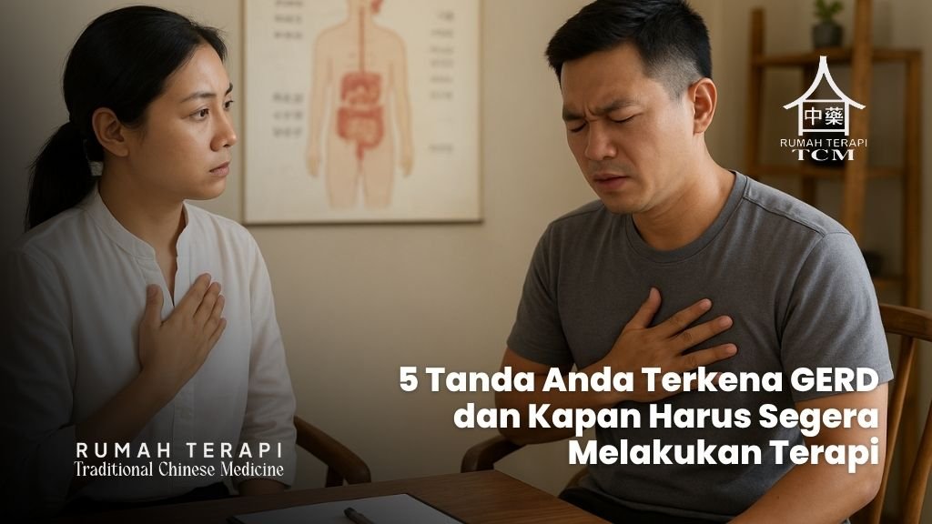 5 Tanda Anda Terkena GERD dan Kapan Harus Segera Melakukan Terapi