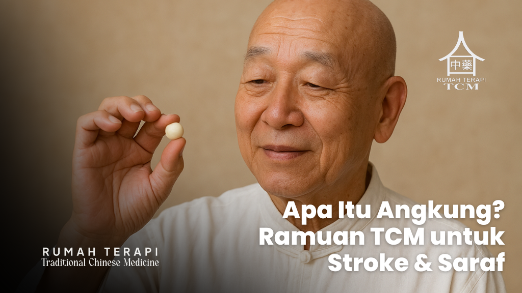 Apa Itu Angkung? Ramuan TCM untuk Stroke & Saraf